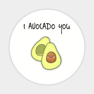 I Avocado You! Magnet